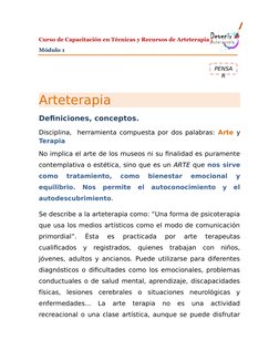 Curso de Capacitación en Técnicas y Recursos de Arteterapia
Módulo 1
Arteterapia
Definiciones, conceptos.
Disciplina,  herram