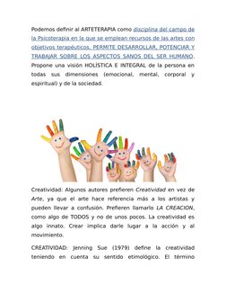 Podemos definir al ARTETERAPIA como disciplina
 
  del campo de
la Psicoterapia
 
   en la que se emplean recursos de las art
