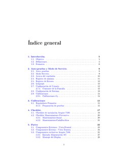 Índice general
1. Introducción.
5
1.1. Objetivo
. . . . . . . . . . . . . . . . . . . . . . . . . . . . . . .
5
1.2. Denicio