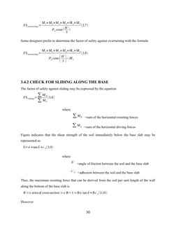 FS(overturning)= M 1+ M2+M 3+M 4+M 5+M 6
Pacosα( H '
3 )
(3.7)
Some designers prefer to determine the factor of safety agains