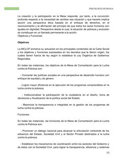 PSICOLOGÍA HUMANA
La creación y la participación en la Mesa responde, por tanto, a la convicción
profunda respecto a la neces