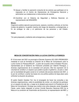 PSICOLOGÍA HUMANA
19.Apoyar y facilitar la operación conjunta de los actores que participan en la
respuesta  en  el  Centro