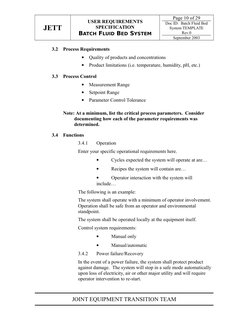 JETT
USER REQUIREMENTS
SPECIFICATION
BATCH FLUID BED SYSTEM
Page 10 of 29
Doc ID:  Batch Fluid Bed
System TEMPLATE
Rev.0
Sept