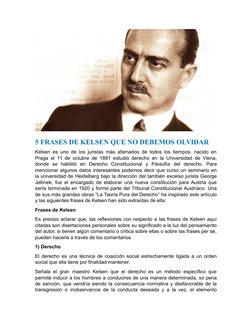 5 FRASES DE KELSEN QUE NO DEBEMOS OLVIDAR
Kelsen es uno de los juristas más afamados de todos los tiempos, nacido en
Praga el