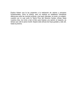 Explica  Kelsen  que  la  ley  propende  a  la  realización  de  valores  y  principios
fundamentales,  como  la  justicia,