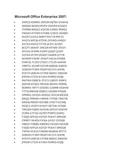 Microsoft Office Enterprise 2007:

KXRCD-KDMKV-3RFDM-MJT8X-GVWVQ

QK6DQ-6K9HJ-YRVP4-GWVR4-KGQD3

VVRMB-8RQG2-K2K3B-X3P6G-P