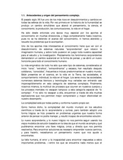 1.1. Antecedentes y origen del pensamiento complejo. 
El pasado siglo XX fue uno de los más ricos en descubrimientos y cambio