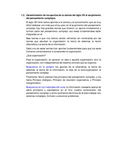 1.2. Caracterización de los aportes de la ciencia del siglo XX al surgimiento 
del pensamiento complejos 
El siglo XX tiene t
