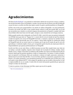 Agradecimientos
Me llamo Joseba Madrigal (http://www.josebamadrigal.com/)¹, soy graduado en informática además de una persona