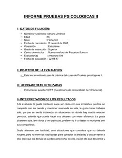 INFORME PRUEBAS PSICOLOGICAS II
I.- DATOS DE FILIACIÓN: 

Nombres y Apellidos: Adriana Jiménez  

Edad