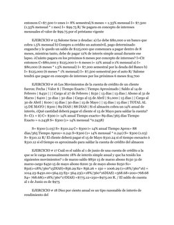 entonces C=$7,500 t=1mes i= 8% semestral/6 meses = 1.33% mensual I= $7,500 
(1.33% mensual * 1 mes) I= $99.75 R/ Se pagara en