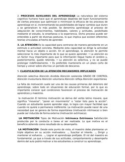 2.  PROCESOS AUXILIARES DEL APRENDIZAJE La naturaleza del sistema
cognitivo humano hace que el aprendizaje dependa del buen f