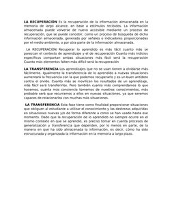 LA RECUPERACIÓN Es la recuperación de la información almacenada en la
memoria  de  largo  alcance,  en  base  a  estímulos  r