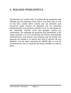 II  REALIDAD PROBLEMÁTICA
Actualmente en nuestro País; el campo de las gaseosas está
liderado por las empresas Coca Cola e In