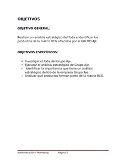 OBJETIVOS
ODJETIVO GENERAL:
Realizar un análisis estratégico del foda e identificar los 
productos de la matriz BCG ofrecidos