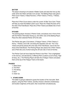 BATTER 
The player choosing to hit selects 4 Batter Cards and sets their line­up (the 
order which the hitters will take turn