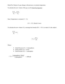 5 b (i) The Volume of a gas changes with pressure, at constant temperature.
To calculate the new volume of the gas, use the I