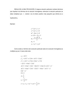 REGLA DE LA MULTIPLICACIÓN. Si alguna solución particular contiene términos 
que duplican los términos de la solución homog