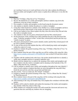 are watching I want you to watch and listen to how the video explains the differences 
between similes and metaphors and be r