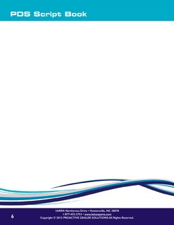 6
PDS Script Book
16409A Northcross Drive • Huntersville, NC 28078
1-877-452-2753 • www.bdcexperts.com
Copyright © 2015 PROAC