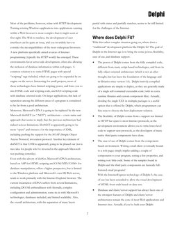 Delphi
2
Most of the problems, however, relate with HTTP development:
Turning existing Windows applications into applications