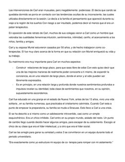 Las intervenciones de Carl eran inusuales, pero inegablemente  poderosas .El decía que cando se 
quedaba dormido se ponía en