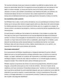 “En la primer entrevista, tienes que involucrar al eslabon mas débil de la cadena familar, solo 
tienes una oportunidad, decí