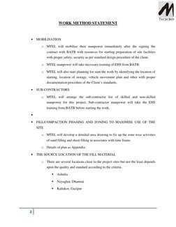 
 
 
WORK METHOD STATEMENT 
 
• MOBILISATION 
o MTEL will mobilize their manpower immediately after the signing the 
cont