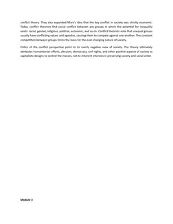 conflict theory. They also expanded Marx's idea that the key conflict in society was strictly economic.
Today, conflict theor