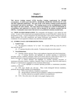 TC 1-248 
Chapter 1 
Introduction 
This aircrew training manual (ATM) describes training requirements for OH-58D 
crewmembers