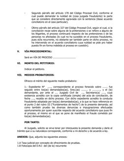 -
Segundo párrafo del artículo 178 del Código Procesal Civil, conforme al
cual puede demandar la nulidad de (cosa juzgada fra