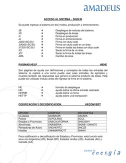 3
 
ACCESO AL SISTEMA – SIGN IN 
 
Se puede ingresar al sistema en dos modos, producción y entrenamiento. 
 
JB 
 
 
