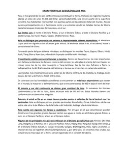 CARACTERÍSTICAS GEOGRÁFICAS DE ASIA 
Asia, el más grande de los seis continentes que constituyen la Tierra. Incluidas las r