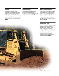  Nova Característica
3

Suporte Total ao Cliente
Seu revendedor Cat
® oferece uma ampla
gama de serviços que podem ser
incl