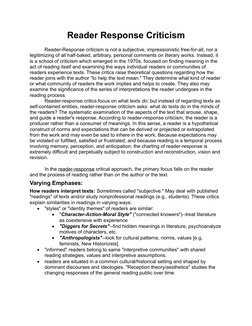 Reader Response Criticism
Reader-Response criticism is not a subjective, impressionistic free-for-all, nor a 
legitimizing of