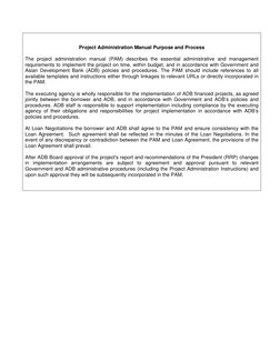 Project Administration Manual Purpose and Process 
 
The project administration manual (PAM) describes the essential admini