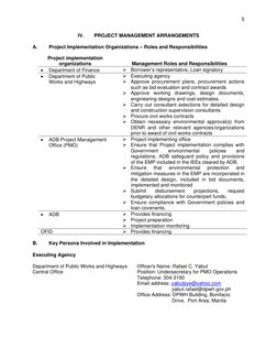 5
IV. 
PROJECT MANAGEMENT ARRANGEMENTS 
A. 
Project Implementation Organizations – Roles and Responsibilities 
Project