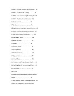 4.3 Risk 1 - Security Relies on the Developer . . 35 
4.4 Risk 2 - “Just Enough” Coding . . . . . . . . . 36 
4.5 Risk 3 - Mi