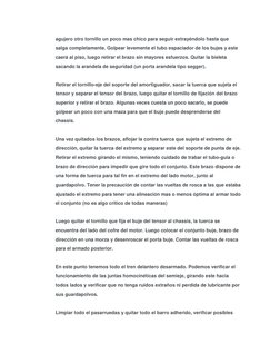 agujero otro tornillo un poco mas chico para seguir extrayéndolo hasta que 
salga completamente. Golpear levemente el tubo es