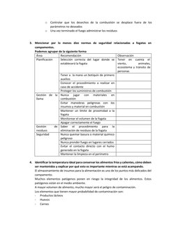 o Controlar  que  los  desechos  de  la  combustión  se  desplace  fuera  de  los 
parámetros no deseados 
o Una vez terminad