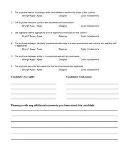 1.
The applicant has the knowledge, skills, and abilities to perform the duties of this position: 
Strongly Agree Agree
Disag