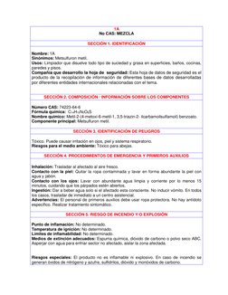 1A 
No CAS: MEZCLA 
 
SECCIÓN 1. IDENTIFICACIÓN 
 
Nombre: 1A 
Sinónimos: Metsulfuron metil. 
Usos: Limpiador que disuelv