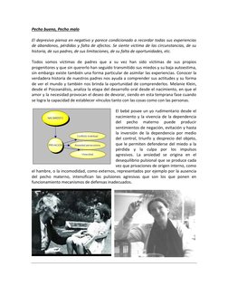 Pecho bueno, Pecho malo 
 
El depresivo piensa en negativo y parece condicionado a recordar todas sus experiencias 
de abando