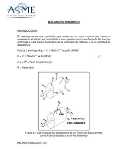 BALANCEO DINÁMICO - 8.5 
BALANCEO DINÁMICO 
INTRODUCCIÓN 
El desbalance es una condición que existe en un rotor cuando