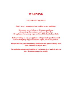 WARNING
SAFETY PRECAUTIONS
Safety is very important when working on any appliance.
Disconnect power before servicing any appl