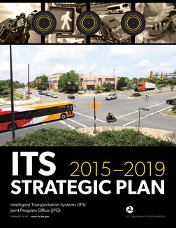 ITS
Photos Courtesy of USDOT
2015–2019
STRATEGIC PLAN
Intelligent Transportation Systems (ITS)
Joint Program Office (JPO)
FHW