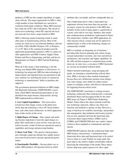 10
MES Explained: A High Level Vision
MESA International
databases of ERP, nor the complex algorithms of supply
chain softwar