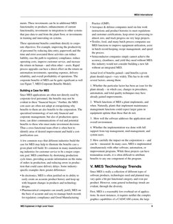 MES Explained: A High Level Vision
9
MESA International
ments. These investments can be in additional MES
functionality or pr