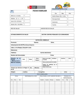 FICHA FAMILIAR 
 
 
 
 
 
 
 
 
 
RED DE SALUD 
MICRO RED DE SALUD 
 
 
 
ESTABLECIMIENTO DE SALUD