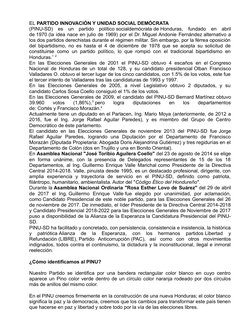 EL PARTIDO INNOVACIÓN Y UNIDAD SOCIAL DEMÓCRATA 
(PINU-SD)  es  un  partido  político socialdemócrata  (https://es.wikipedia.